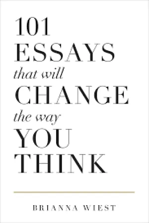 101 Essays That Will Change the Way You Think [RARE BOOKS]