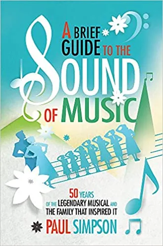 A Brief Guide to The Sound of Music (RARE BOOKS)