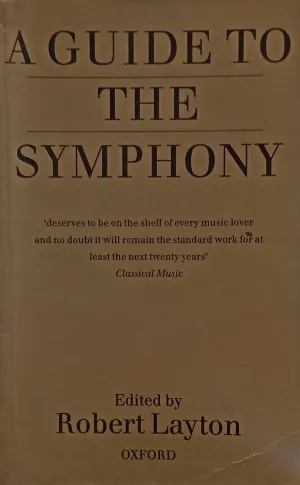 A Guide To The Symphony (RARE BOOKS)