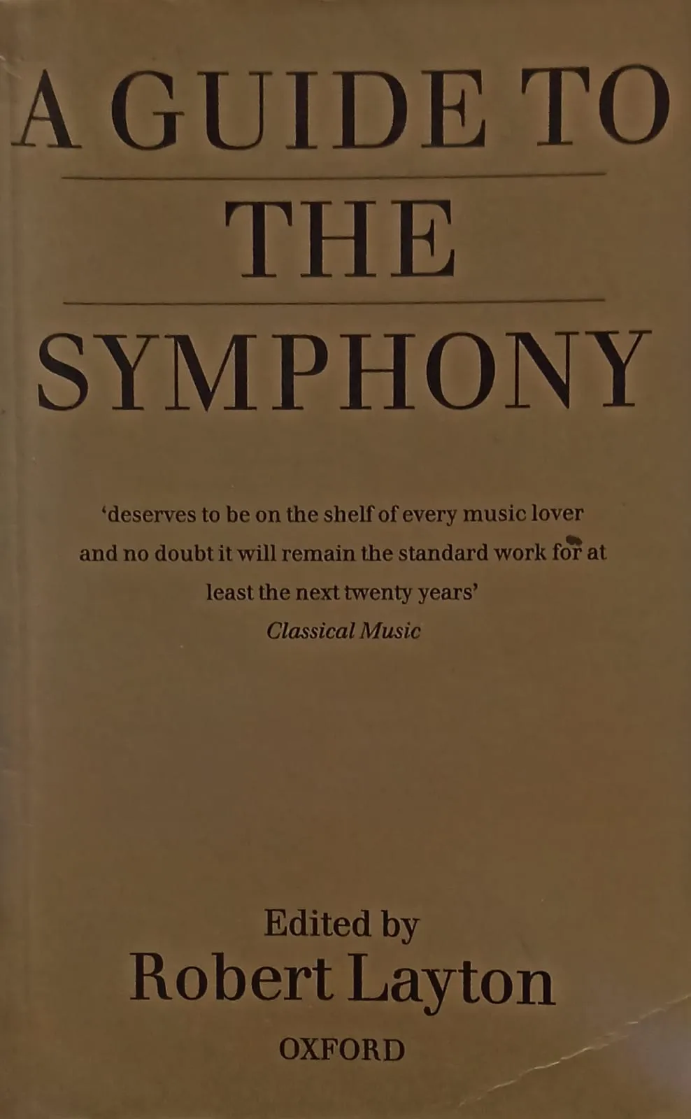 A Guide To The Symphony (RARE BOOKS)