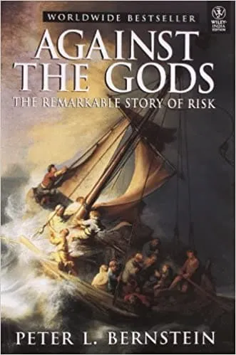 Against the Gods: The Remarkable Story of Risk (RARE BOOKS)