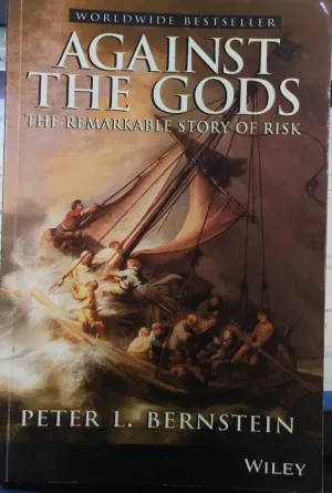 Against the Gods: The Remarkable Story of Risk (RARE BOOKS)