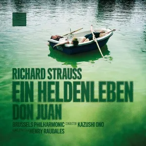 Brussels Philharmonic- Strauss: Heldenleben; Don Juan (live)