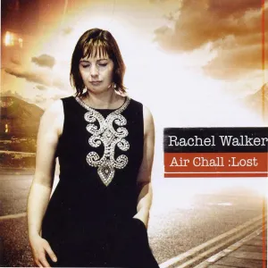 Rachel Walker - Air Chall: Lost