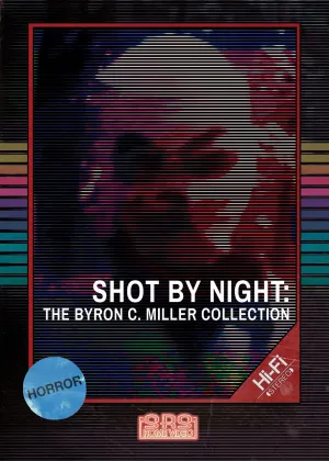 SHOT BY NIGHT: THE BYRON C MILLER COLLECTION DVD